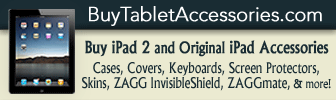Buy iPad 2 Accessories at BuyTabletAccessories.com